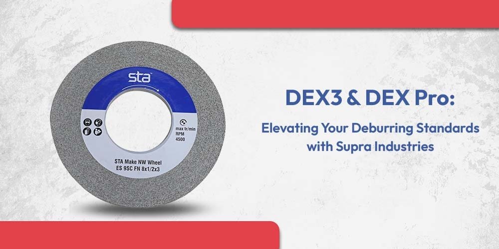 DEX3 and DEX Pro deburr convolute wheels by Supra Industries