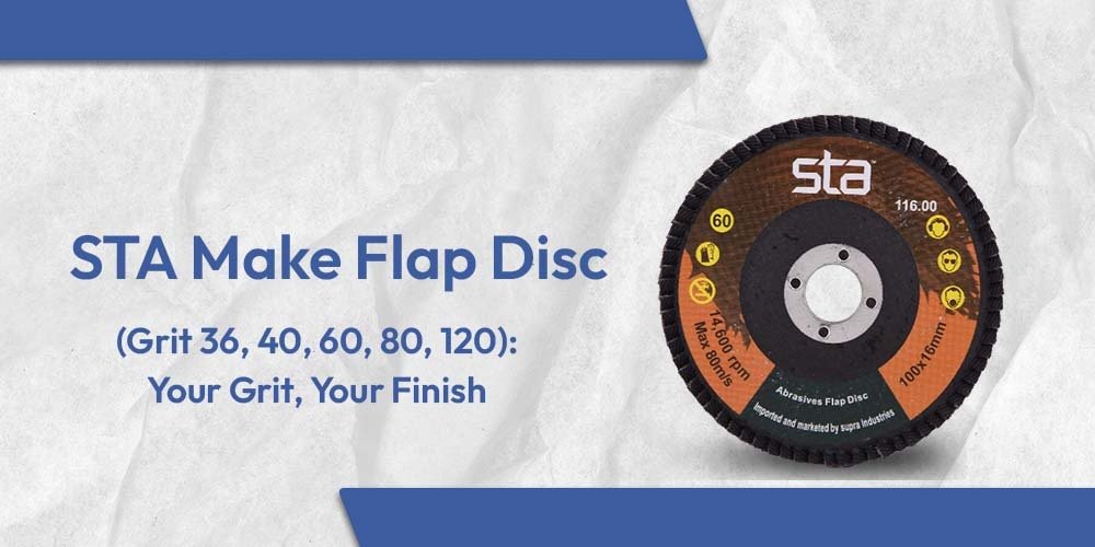 STA Make flap disc for precise metal finishing