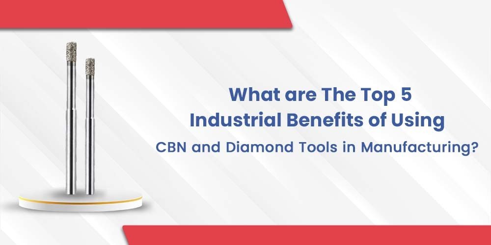 Two CBN and Diamond tools, which are used for their industrial benefits in manufacturing processes.