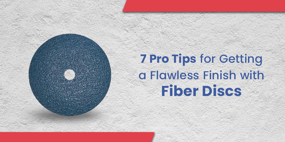 Fiber disc on textured background with text “7 Pro Tips for Getting a Flawless Finish with Fiber Discs”